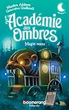 L'académie des ombres. Magie noire