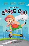Les petits casse-cou. 4, La trottinette