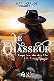 Le chasseur. 1, Captive du diable