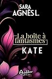 La boîte à fantasmes. Kate