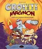 Crobot Magnon. 1, Boîte de conserve préhistorique