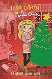 La vie compliquée de Léa Olivier. [Hors-série,] Le Noël compliqué de Léa Olivier