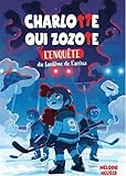 Charlotte qui zozote. 4, L'enquête du fantôme de l'aréna