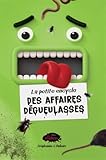 La petite encyclo des affaires dégueulasses