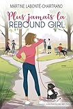 Plus jamais la rebound girl