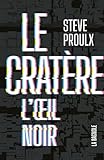 Le Cratère. 3, L'œil noir