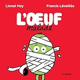 L'œuf malade