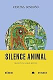 Le silence animal