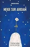 Neige sur Abidjan