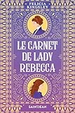 Le carnet de lady Rebecca