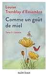 Comme un goût de miel.