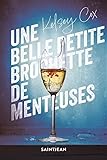 Une belle petite brochette de menteuses