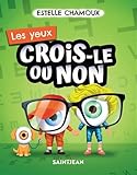 Crois-le ou non / Les yeux