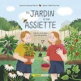 Du jardin à ton assiette