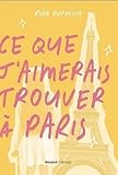 Ce que j'aimerais trouver à Paris
