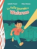 La folle journée de Wadarone