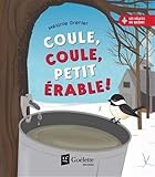 Coule, coule, petit érable !