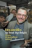 Des oreilles au bout des doigts