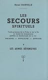 Les Secours Spirituels Tome 5 Les Armes Dfensives