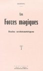 Les Forces Magiques Etudes Archomtriques
