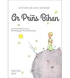 Ar Prins Bihan (le Petit Prince) : Edition En Breton