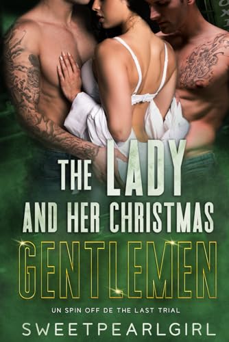 The Lady And Her Christmas Gentlemen