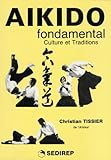 Akido Fondamental Culture Et Traditions