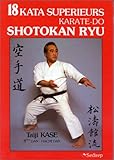 18 Kata Suprieurs Karatdo Shotokan Ryu