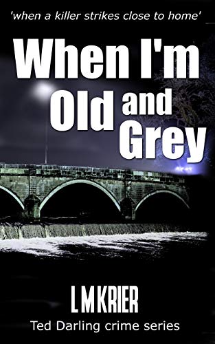 When I'm Old and Grey book cover