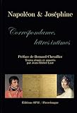 Napoleon Et Josephine Correspondance Lettres Intimes