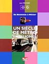 Un siècle de métro en 14 lignes : De Bienvenüe à Météor