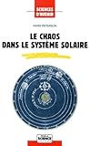 Le Chaos Dans Le Syst%C3%A8me Solaire