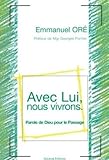 Avec Lui, Nous Vivrons : Parole De Dieu Pour Le Passage