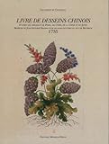 Livre De Desseins Chinois: Mod%C3%A8les De Jean Antoine Fraisse Pour Les Manufactures Du Duc De Bourbon (1735)