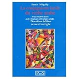 La Conjugaison Facile Du Verbe Arabe En Trois Langues. Arabe, Fran%C3%A7ais, Anglais