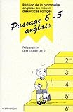 Passage 6e 5e Anglais: R%C3%A9vision De La Grammaire Anglaise Au Moyen D'exercices Corrig%C3%A9s, Pr%C3%A9paration %C3%A0 La Classe De 5e