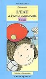 D%C3%A9couvrir L'eau %C3%A0 L'%C3%A9cole Maternelle 4 6 Ans