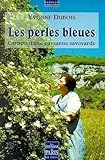 Les Perles Bleues. Carnets D'une Paysanne Savoyarde