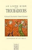 Le Livre D'or Des Troubadours