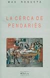 La cèrca de Pendariès