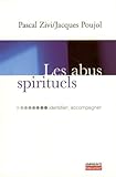Les Abus Spirituels : Identifier, Accompagner