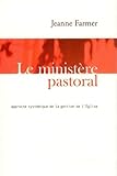 Le Minist%C3%A8re Pastoral : Approche Syst%C3%A9mique De La Gestion De L'%C3%A9glise