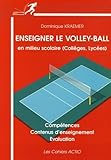 Enseigner Le Volleyball En Milieu Scolaire Collges Lyces