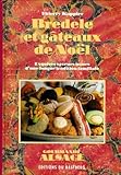 Bredele Et Gteaux De Nol Exquises Saveurs Issues Dune Longue Tradition Familiale