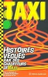 Histoires V%C3%A9cues Par Des Chauffeurs De Taxi