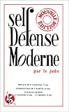 Self Dfense Moderne Par Le Judo