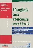 Langlais Au Concours Anglais 1re Langue Niveau Prpa Et Bac2 Ancienne Dition