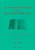 Les Bases Essentielles De La Grammaire Tib%C3%A9taine, Tome 2