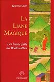 La Liane Magique Les Hauts Faits Du Bodhisattva