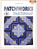 Patchworks Traditionnels Volume 1